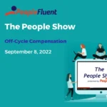 <strong>The People Show Off-Cycle Compensation</strong>