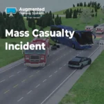 Mass Casualty Incident