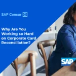 Why Are You Working so Hard on Corporate Card Reconciliation?