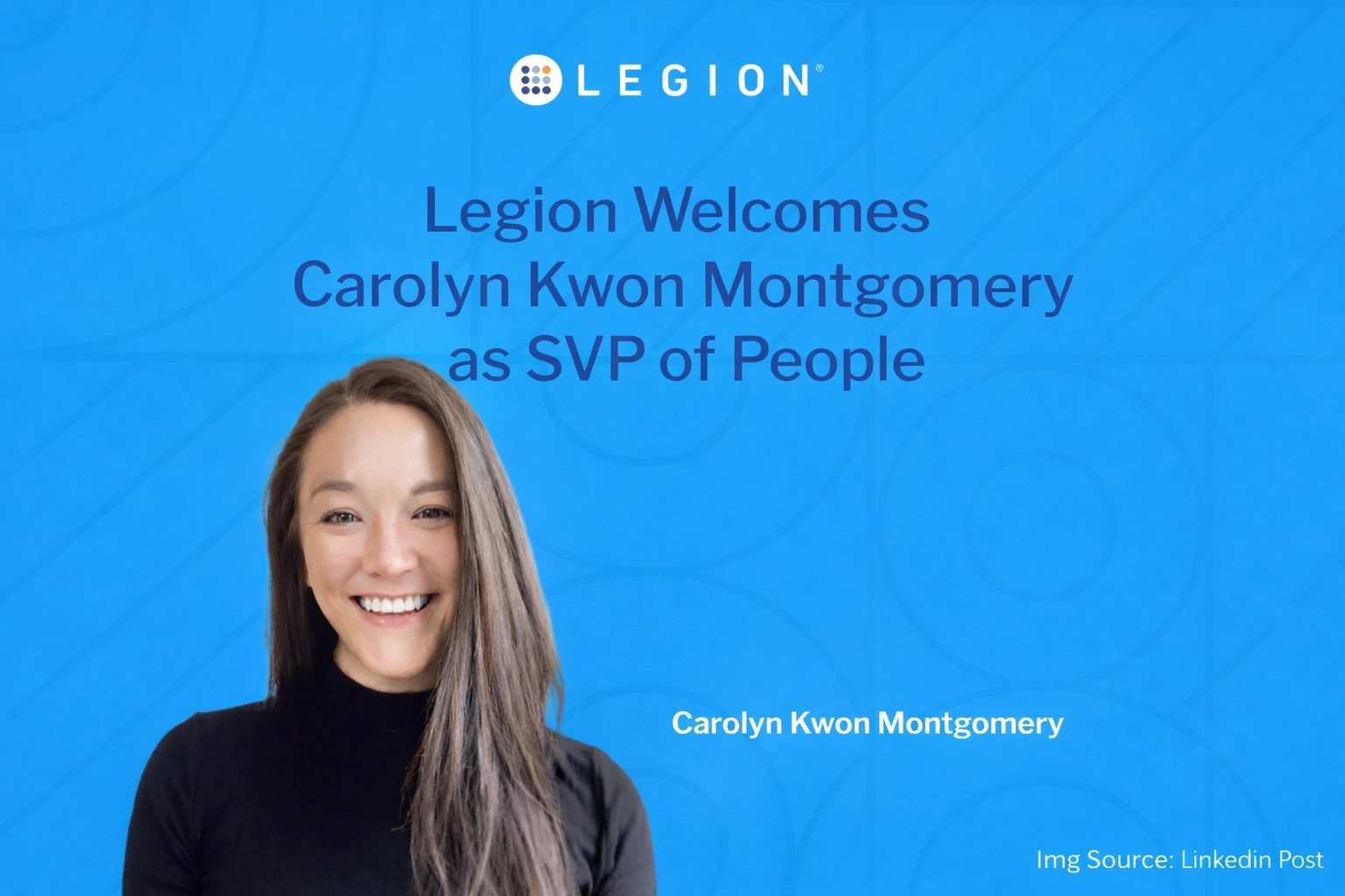 Legion Appoints Carolyn Kwon Montgomery as SVP