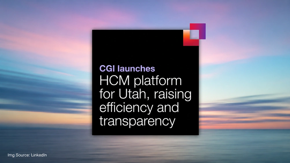 CGI launches modern human capital management platform for State of Utah