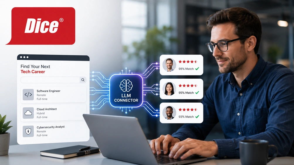 Tech Professionals Find Relevant Roles Faster with Dice’s LLM Connector